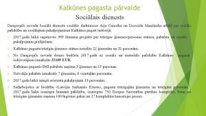 Kalknes pagasta prvalde Socilais dienests Daugavpils novada Socil