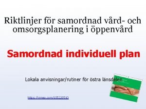 Riktlinjer fr samordnad vrd och omsorgsplanering i ppenvrd