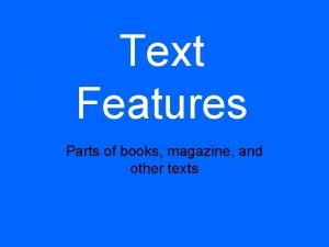 Magazine text features