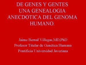 DE GENES Y GENTES UNA GENEALOGIA ANECDOTICA DEL