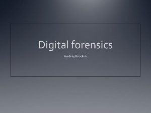 Digital forensics Andrej Brodnik Unix Operating system poglavje