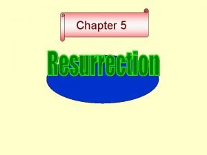 Chapter 5 The saints will come back To