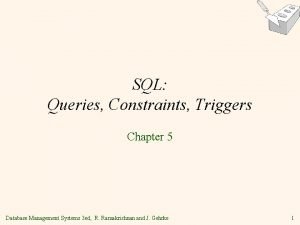 SQL Queries Constraints Triggers Chapter 5 Database Management