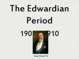 King edward edwardian