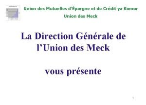 Union des Mutuelles dpargne et de Crdit ya