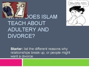 WHAT DOES ISLAM TEACH ABOUT ADULTERY AND DIVORCE