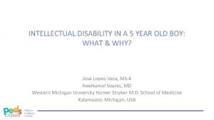 INTELLECTUAL DISABILITY IN A 5 YEAR OLD BOY