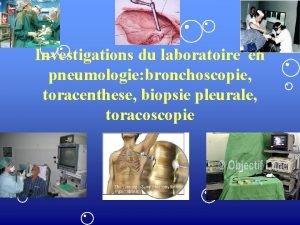 Investigations du laboratoire en pneumologie bronchoscopie toracenthese biopsie