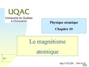 Physique atomique Chapitre 10 Le magntisme atomique hn