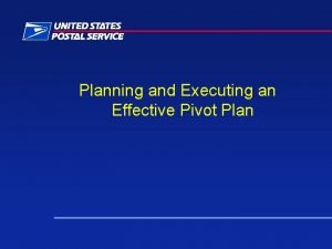 Planning and Executing an Effective Pivot Plan Pivot