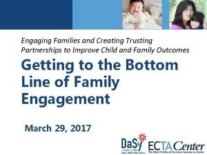 Engaging Families and Creating Trusting Partnerships to Improve