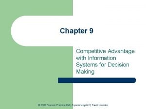 Chapter 9 Competitive Advantage with Information Systems for
