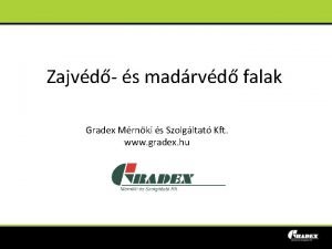 Zajvd s madrvd falak Gradex Mrnki s Szolgltat