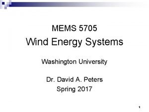 MEMS 5705 Wind Energy Systems Washington University Dr