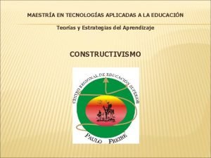 MAESTRA EN TECNOLOGAS APLICADAS A LA EDUCACIN Teoras