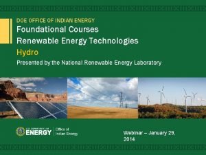 DOE OFFICE OF INDIAN ENERGY Foundational Courses Renewable