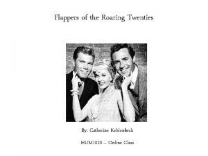 Flappers of the Roaring Twenties By Catherine Kehlenbeck