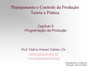 Planejamento e Controle da Produo Teoria e Prtica