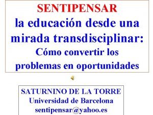 SENTIPENSAR la educacin desde una mirada transdisciplinar Cmo