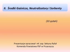 Pianą gaśniczą nie można gasić