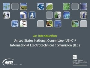 An Introduction United States National Committee USNC International