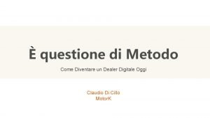 questione di Metodo Come Diventare un Dealer Digitale