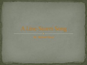 A line storm song