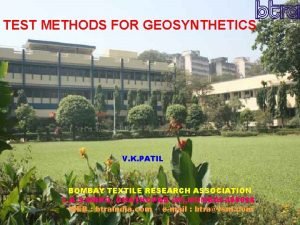 TEST METHODS FOR GEOSYNTHETICS V K PATIL BOMBAY