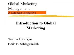 Global Marketing Management A European Perspective Introduction to