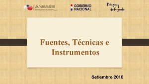 Fuentes Tcnicas e Instrumentos Setiembre 2018 RECOLECCIN DE