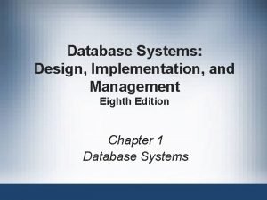 Database Systems Design Implementation and Management Eighth Edition