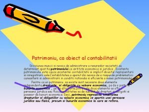 Patrimoniu ca obiect al contabilitatii Diviziunea muncii si