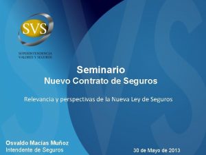 Seminario Nuevo Contrato de Seguros Relevancia y perspectivas