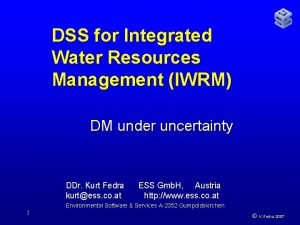 DSS for Integrated Water Resources Management IWRM DM