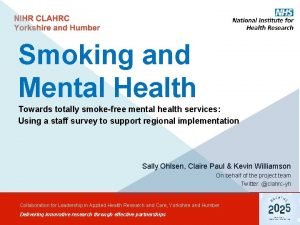 Smoking and Mental Health Towards totally smokefree mental