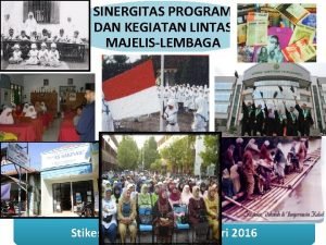 SINERGITAS PROGRAM DAN KEGIATAN LINTAS MAJELISLEMBAGA RAKERPIM Stikes