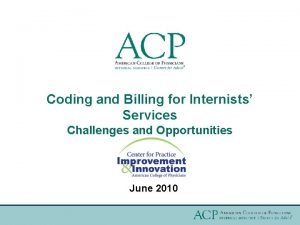 Coding and Billing for Internists Services Challenges and