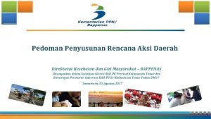 Pedoman Penyusunan Rencana Aksi Daerah Direktorat Kesehatan dan