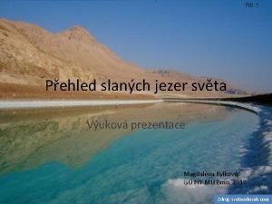 Pl 5 Pehled slanch jezer svta Vukov prezentace