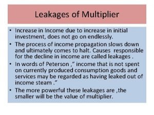 Leakages of multiplier is