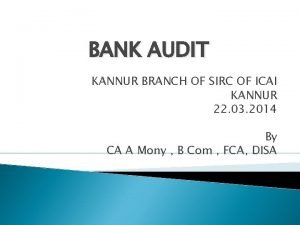 BANK AUDIT KANNUR BRANCH OF SIRC OF ICAI