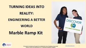 TURNING IDEAS INTO REALITY ENGINEERING A BETTER WORLD