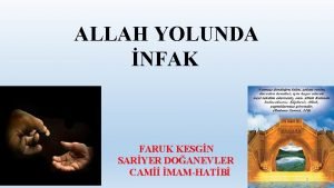 ALLAH YOLUNDA NFAK FARUK KESGN SARYER DOANEVLER CAM