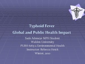 Introduction of typhoid fever