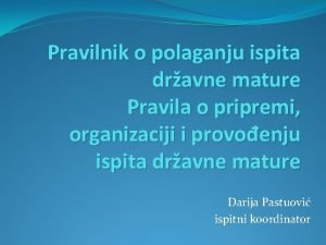 Pravilnik o polaganju ispita dravne mature Pravila o