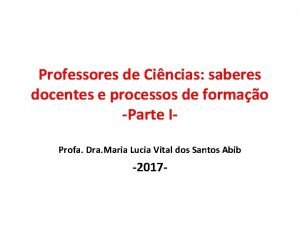 Professores de Cincias saberes docentes e processos de