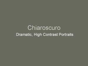 What is chiaroscuro?