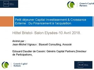 Petit djeuner Capital Investissement Croissance Externe Du Financement