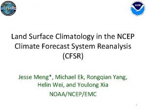 Land Surface Climatology in the NCEP Climate Forecast