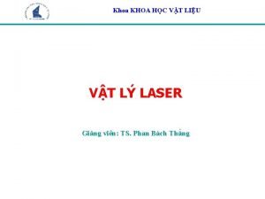 Khoa KHOA HC VT LIU VT L LASER